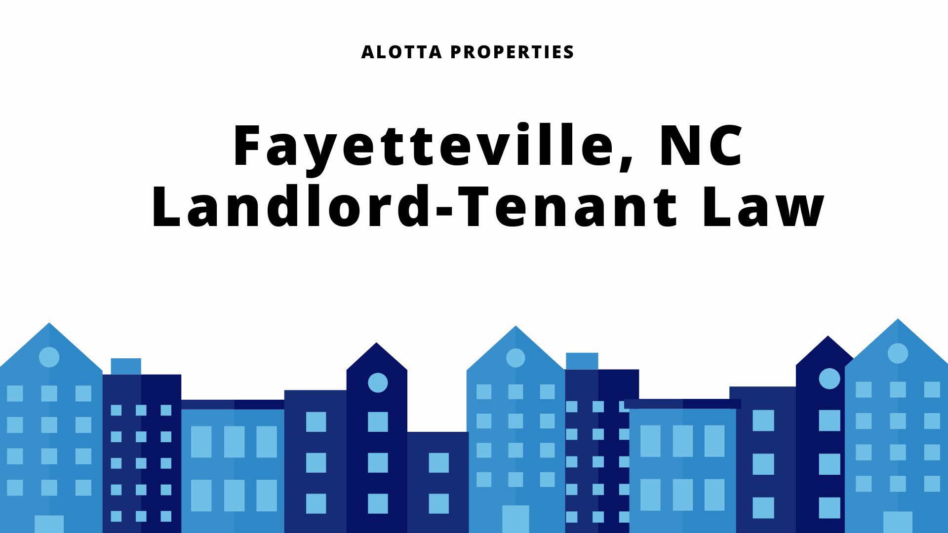 North Carolina Rental Laws - An Overview of Landlord Tenant Rights in Fayetteville